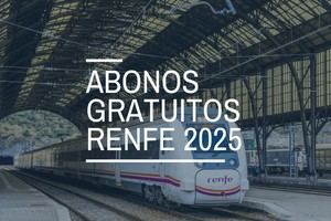 RENFE ofrecerá abonos gratuitos hasta junio de 2025 para usuarios frecuentes